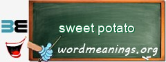 WordMeaning blackboard for sweet potato